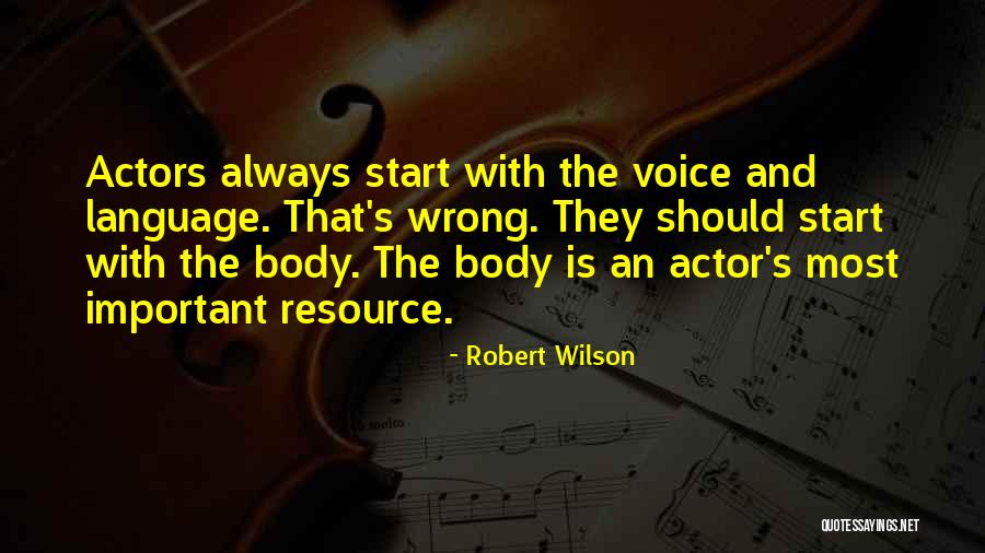 Body Language Quotes By Robert Wilson