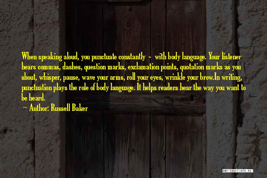 Body Language Quotes By Russell Baker