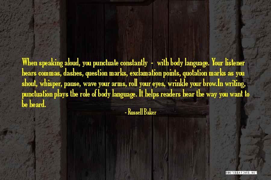 Body Language Quotes By Russell Baker