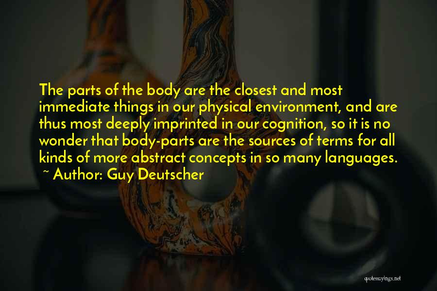Body Languages Quotes By Guy Deutscher
