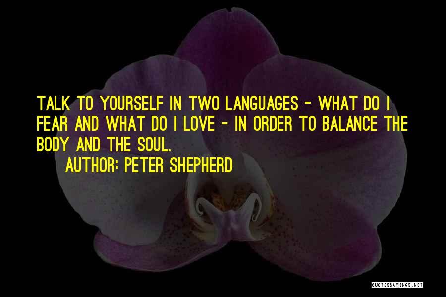 Body Languages Quotes By Peter Shepherd