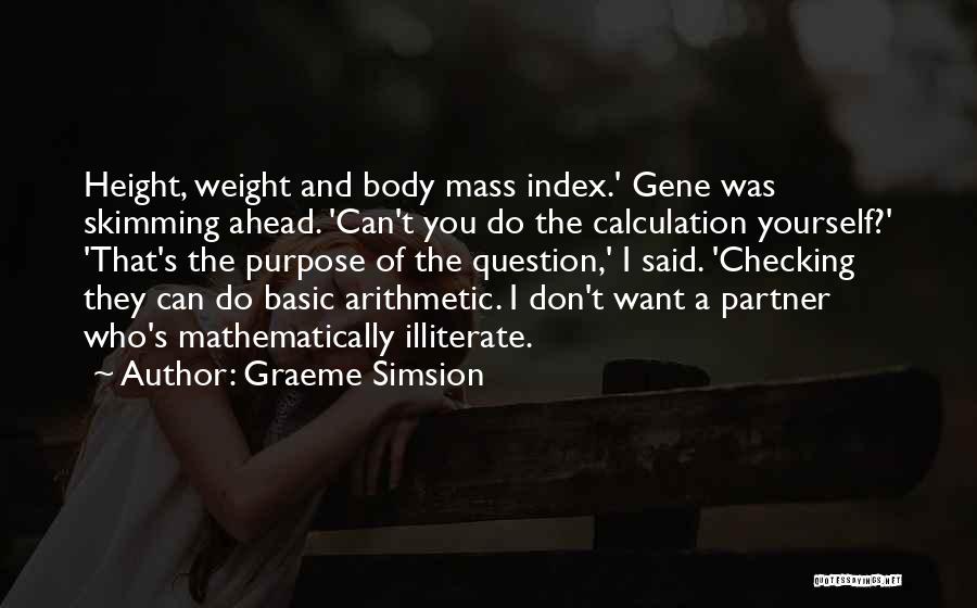 Body Mass Index Quotes By Graeme Simsion