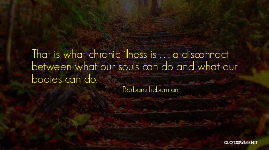 Body Mind And Soul Quotes By Barbara Lieberman