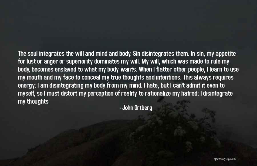 Body Mind And Soul Quotes By John Ortberg