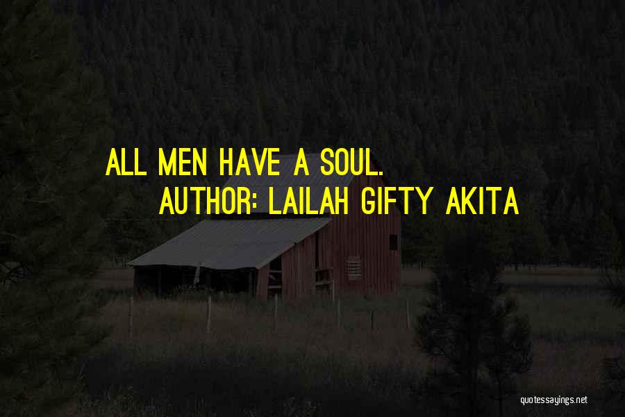 Body Mind And Soul Quotes By Lailah Gifty Akita