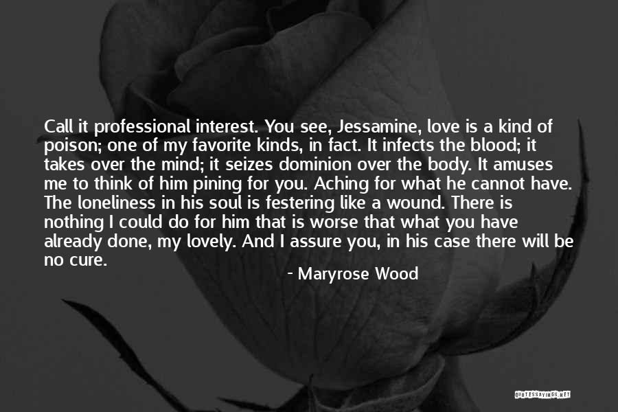 Body Mind And Soul Quotes By Maryrose Wood