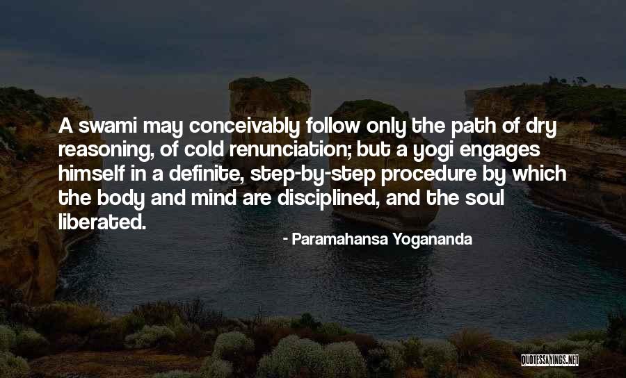 Body Mind And Soul Quotes By Paramahansa Yogananda