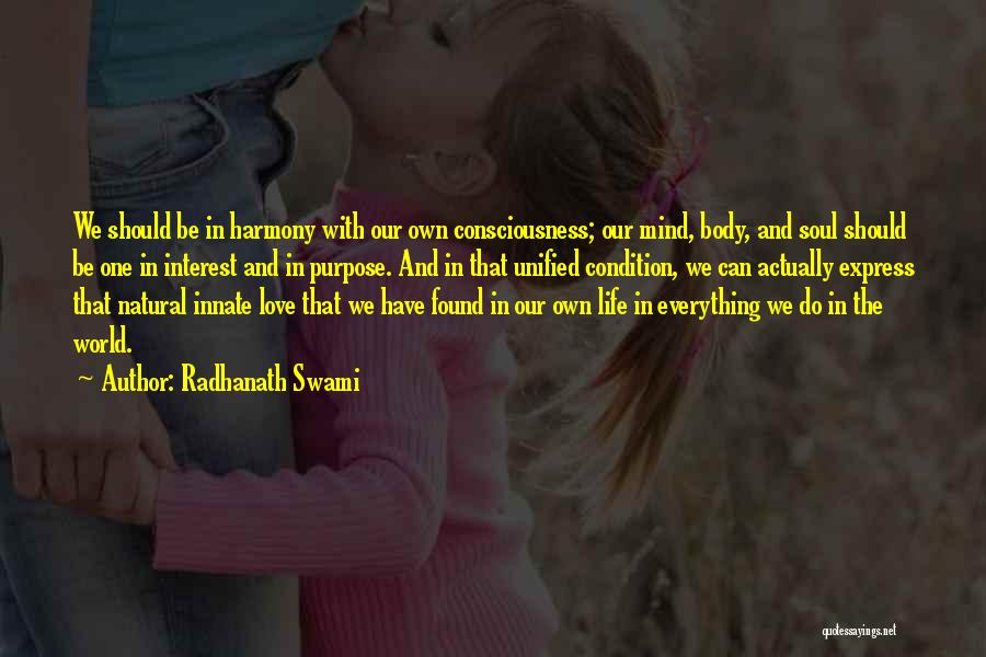 Body Mind And Soul Quotes By Radhanath Swami