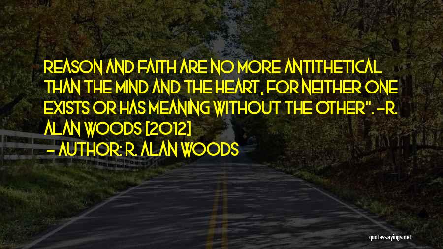 Body Mind And Spirit Quotes By R. Alan Woods