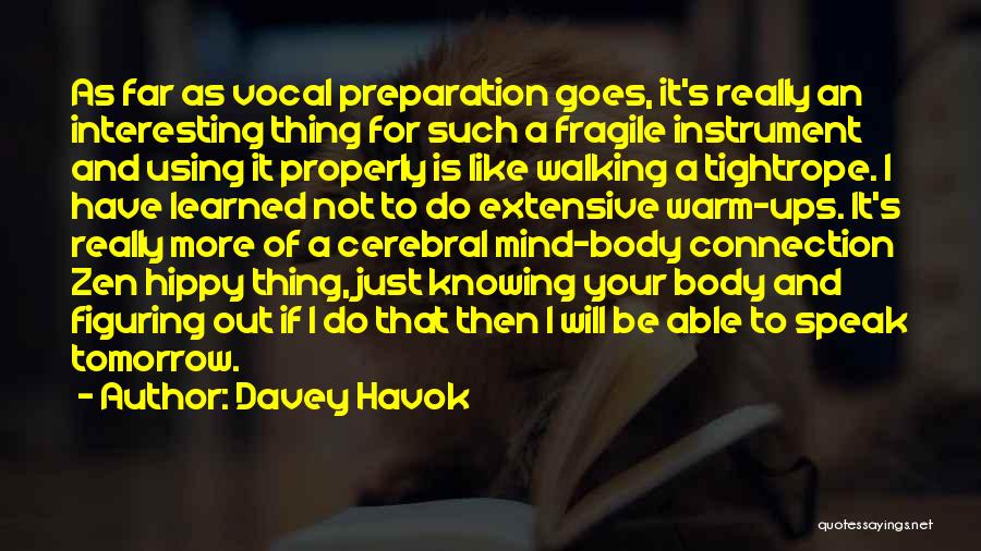 Body Mind Connection Quotes By Davey Havok