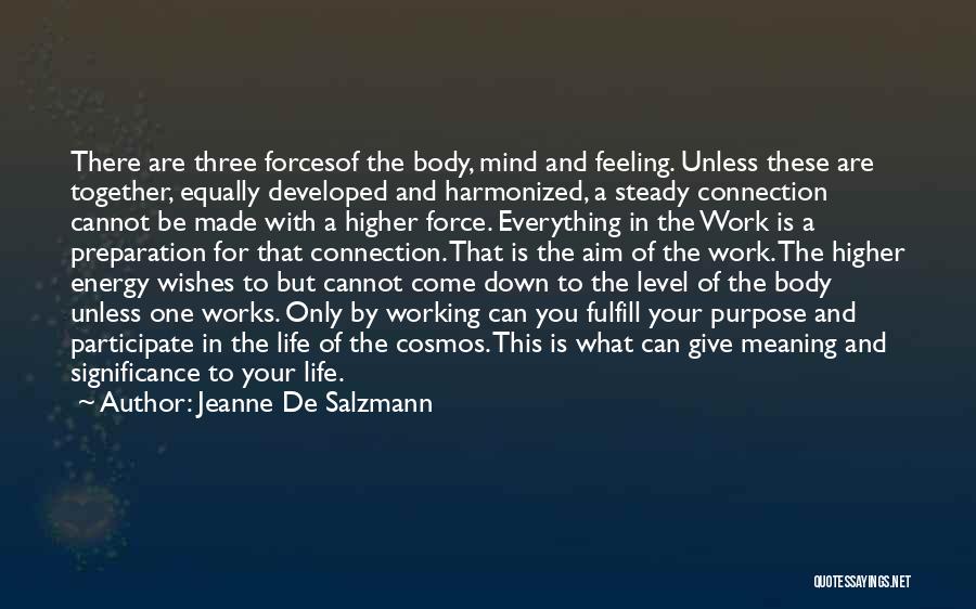 Body Mind Connection Quotes By Jeanne De Salzmann