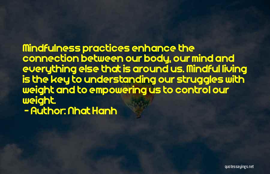 Body Mind Connection Quotes By Nhat Hanh
