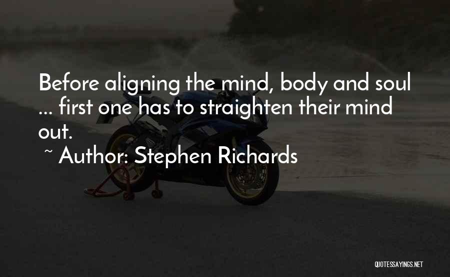 Body Mind Connection Quotes By Stephen Richards