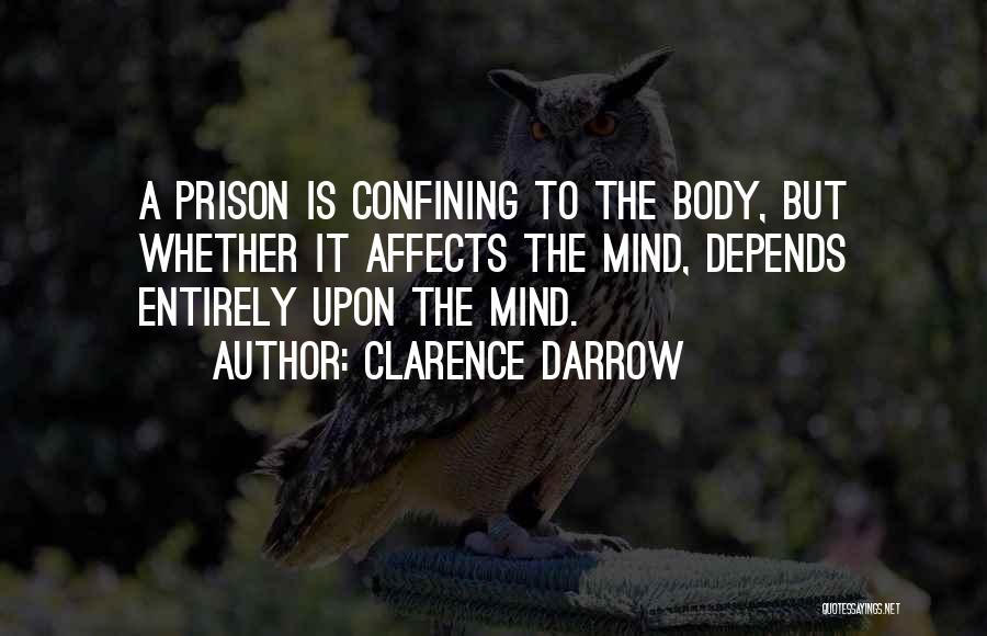Body Mind Quotes By Clarence Darrow