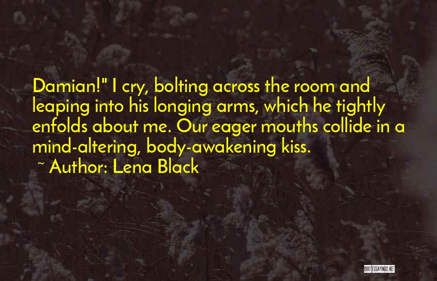Body Mind Quotes By Lena Black
