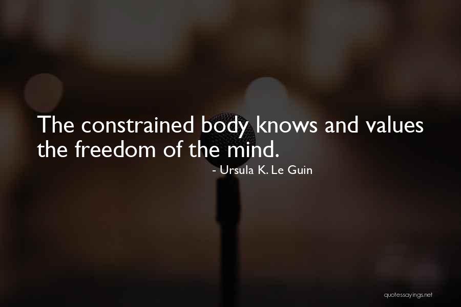 Body Mind Quotes By Ursula K. Le Guin Body Mind Quotes By Ursula K. Le Guin