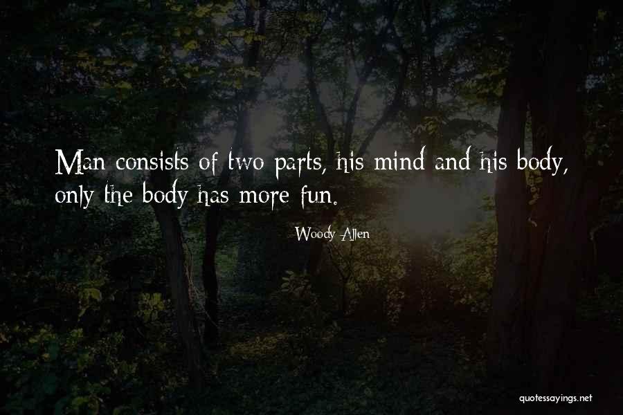 Body Mind Quotes By Woody Allen Body Mind Quotes By Woody Allen