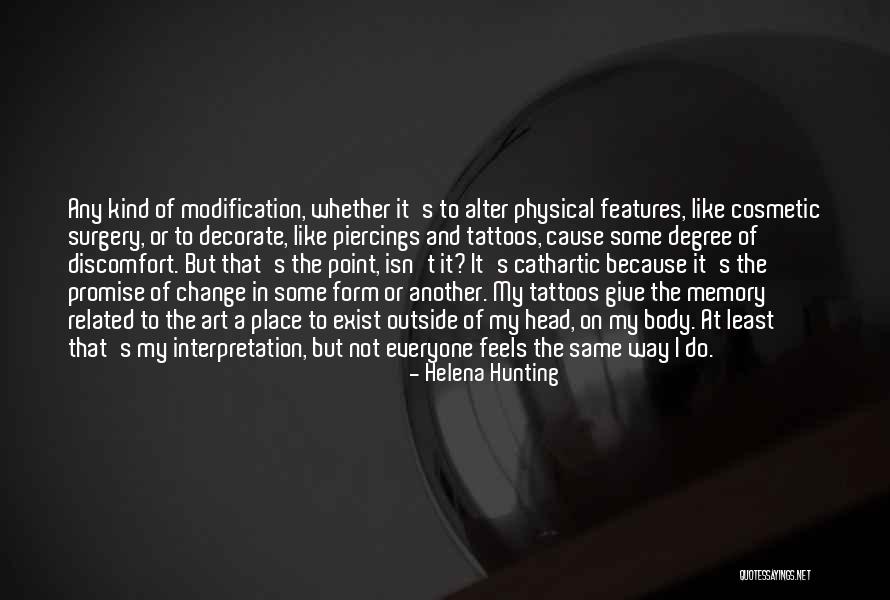 Body Modification Quotes By Helena Hunting