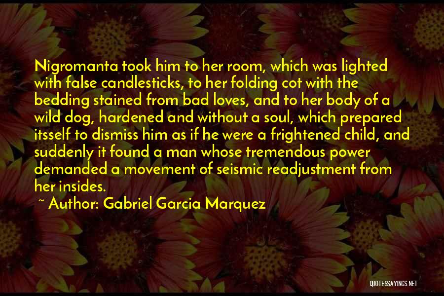 Body Movement Quotes By Gabriel Garcia Marquez
