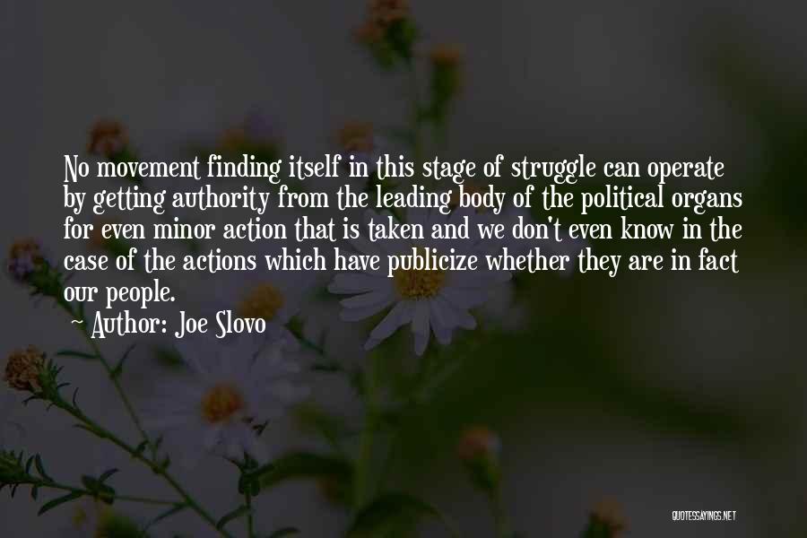 Body Movement Quotes By Joe Slovo