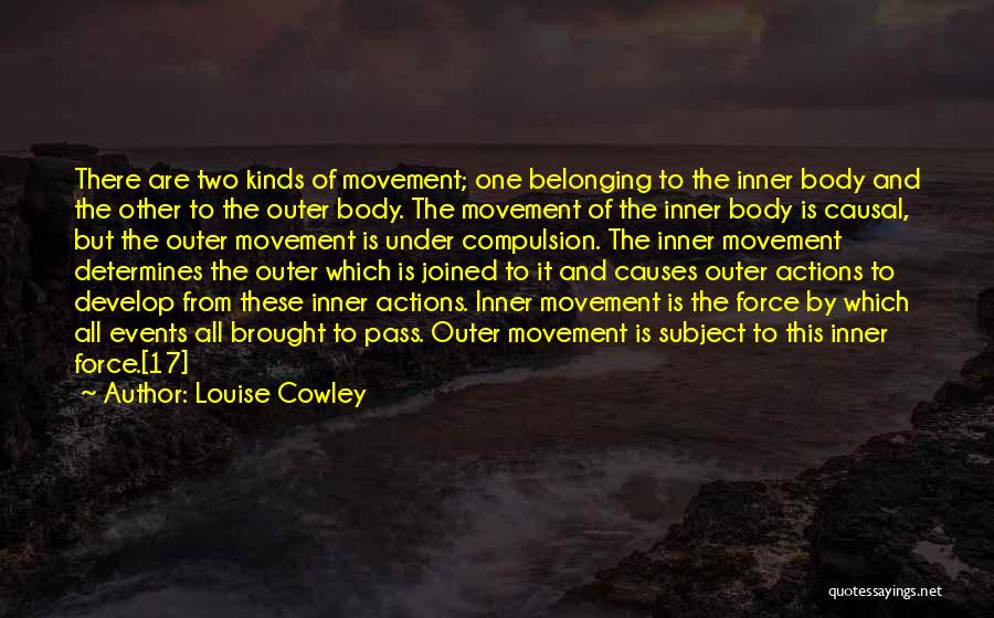 Body Movement Quotes By Louise Cowley