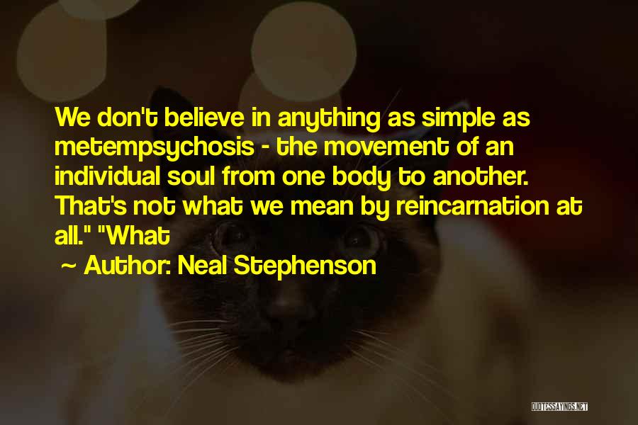 Body Movement Quotes By Neal Stephenson