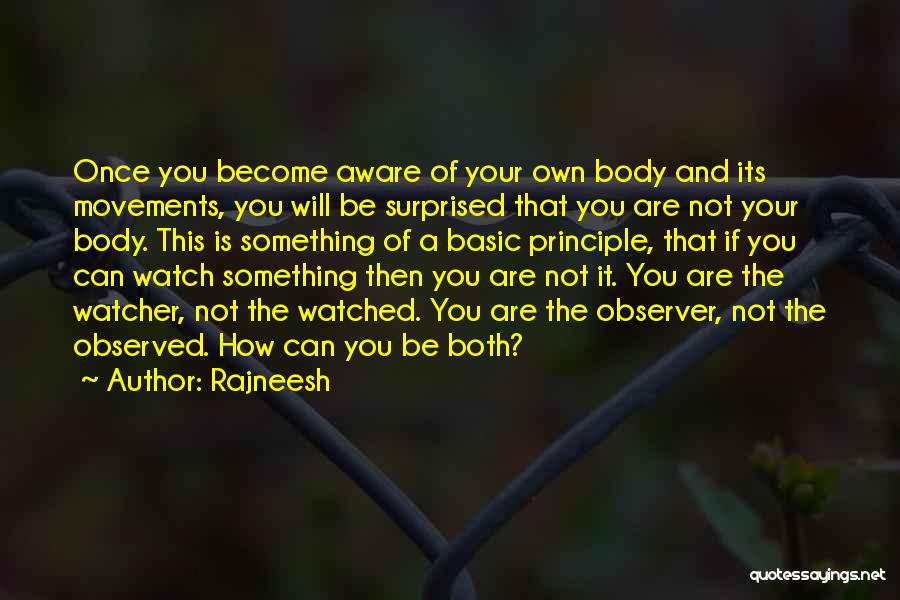 Body Movement Quotes By Rajneesh