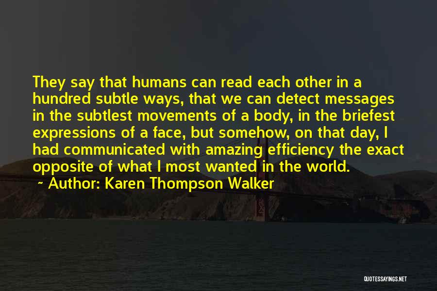 Body Movements Quotes By Karen Thompson Walker