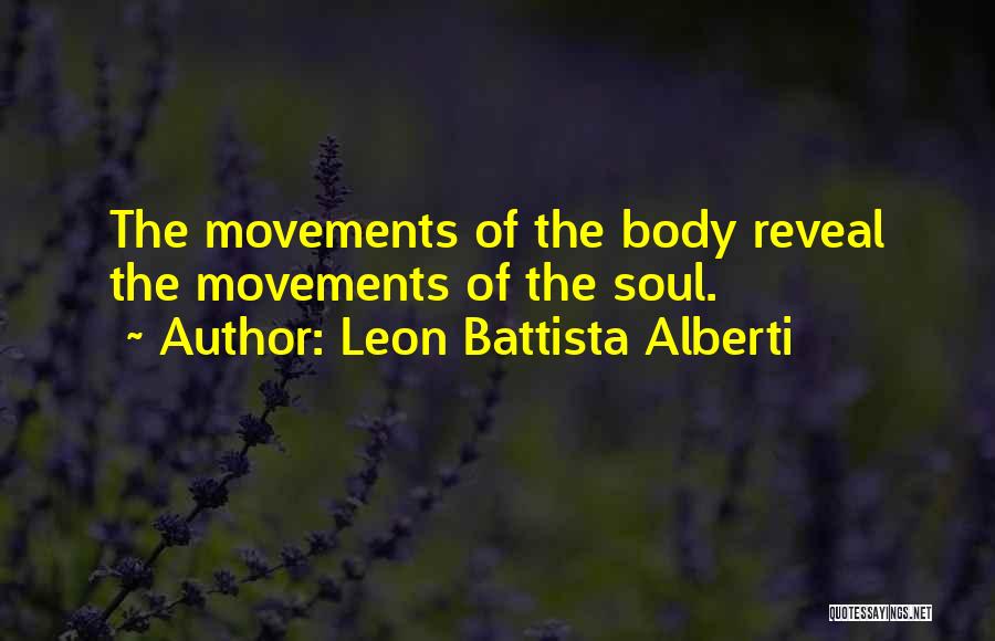 Body Movements Quotes By Leon Battista Alberti