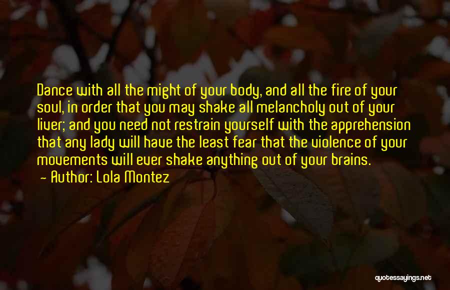 Body Movements Quotes By Lola Montez