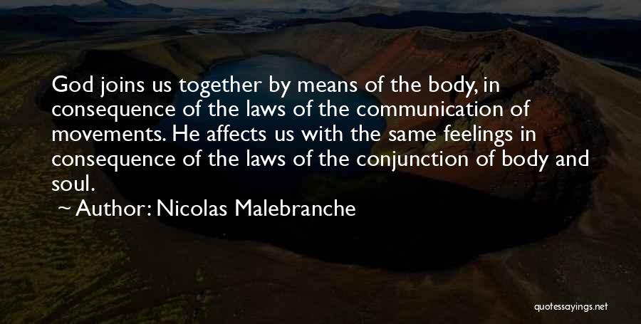 Body Movements Quotes By Nicolas Malebranche