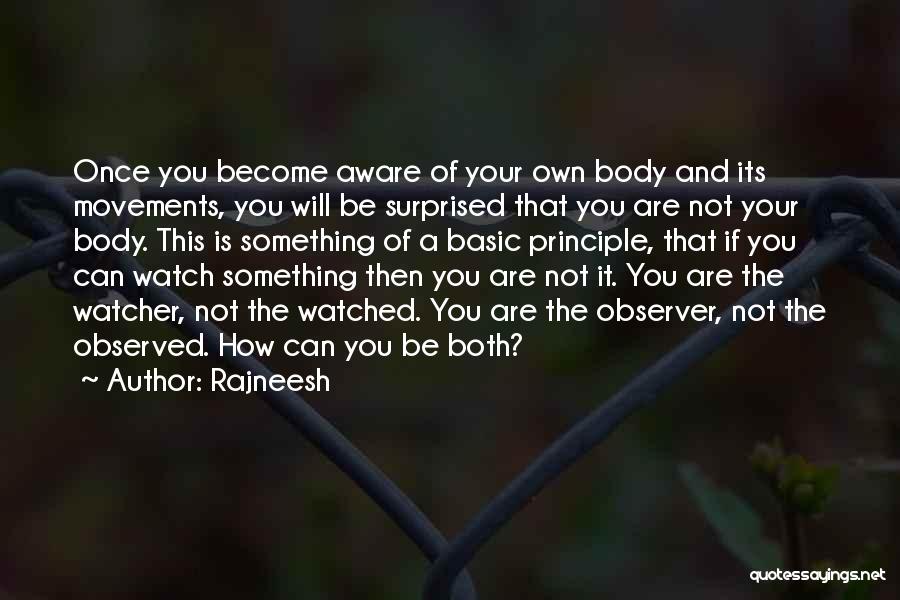 Body Movements Quotes By Rajneesh