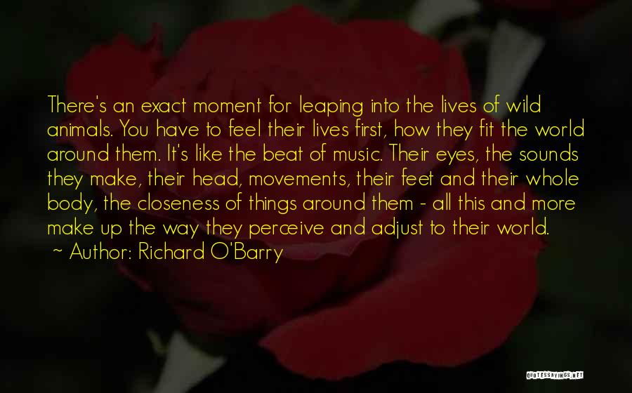 Body Movements Quotes By Richard O'Barry
