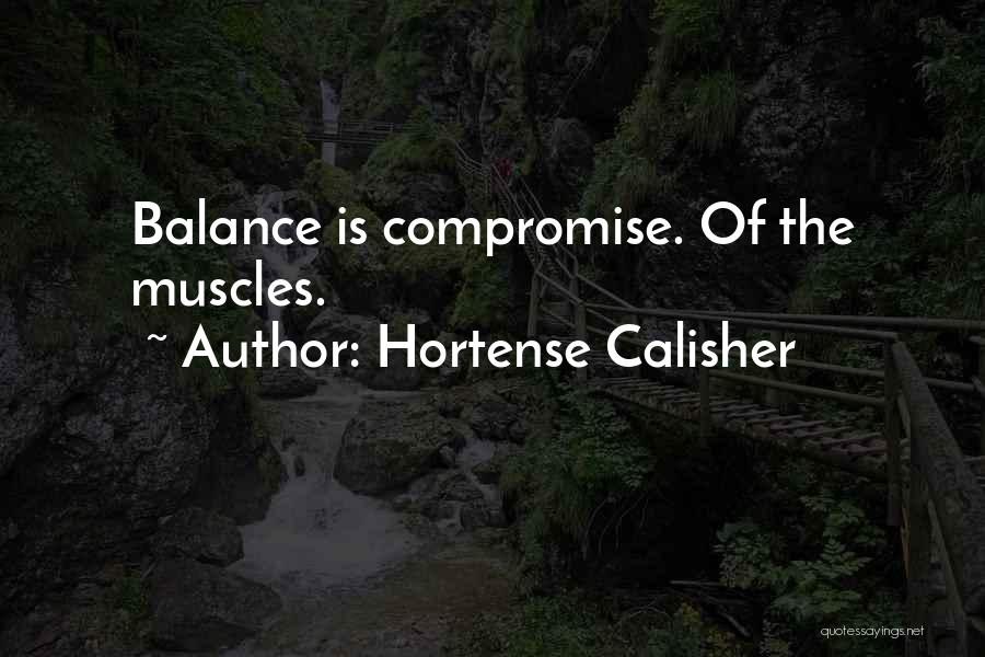 Body Muscles Quotes By Hortense Calisher
