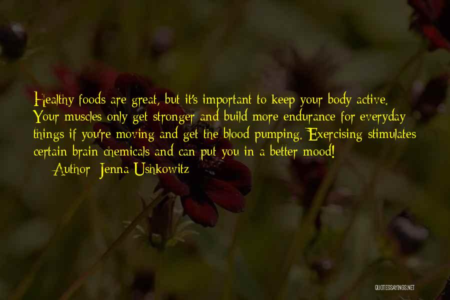 Body Muscles Quotes By Jenna Ushkowitz