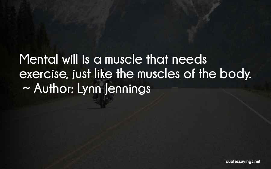 Body Muscles Quotes By Lynn Jennings