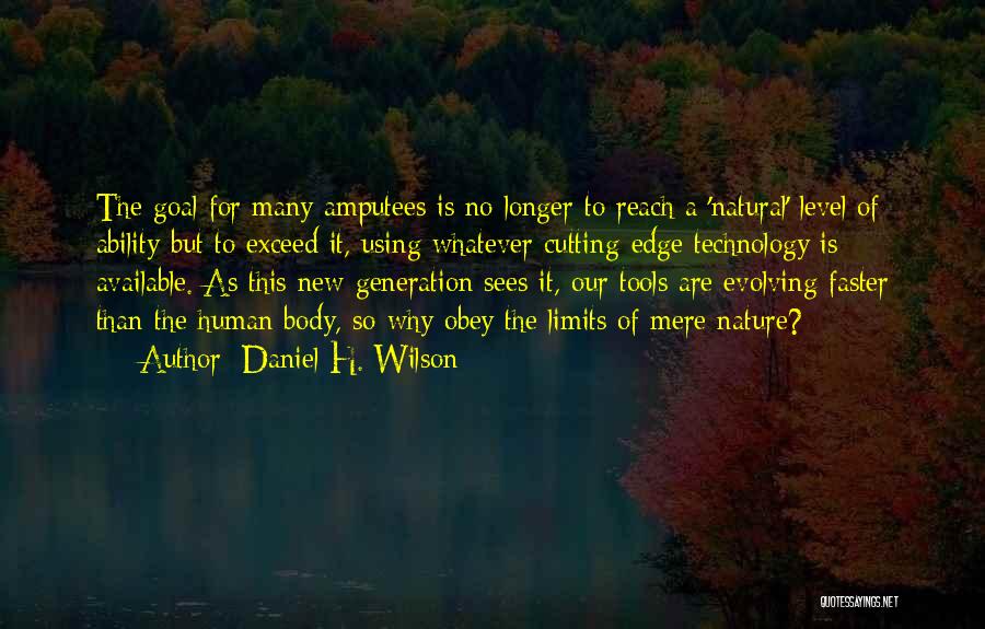 Body Nature Quotes By Daniel H. Wilson