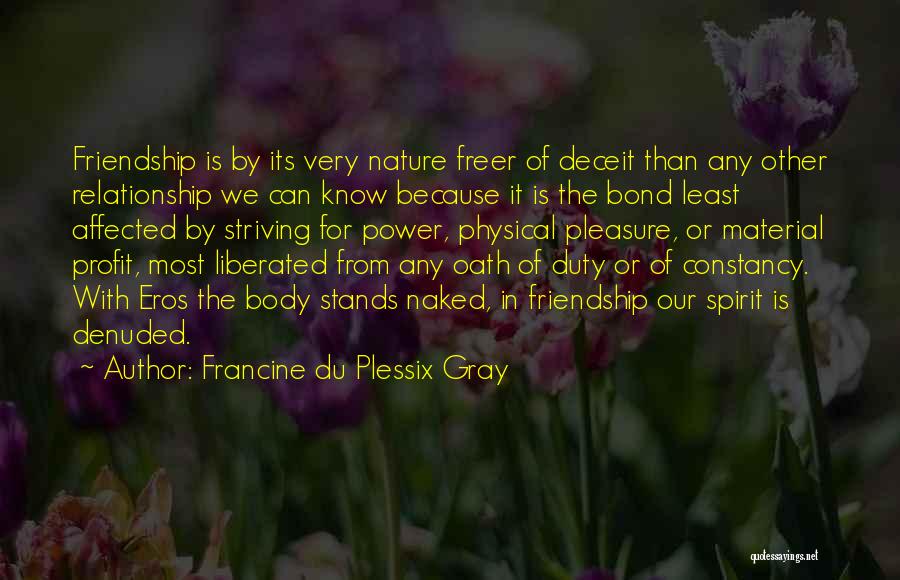 Body Nature Quotes By Francine Du Plessix Gray