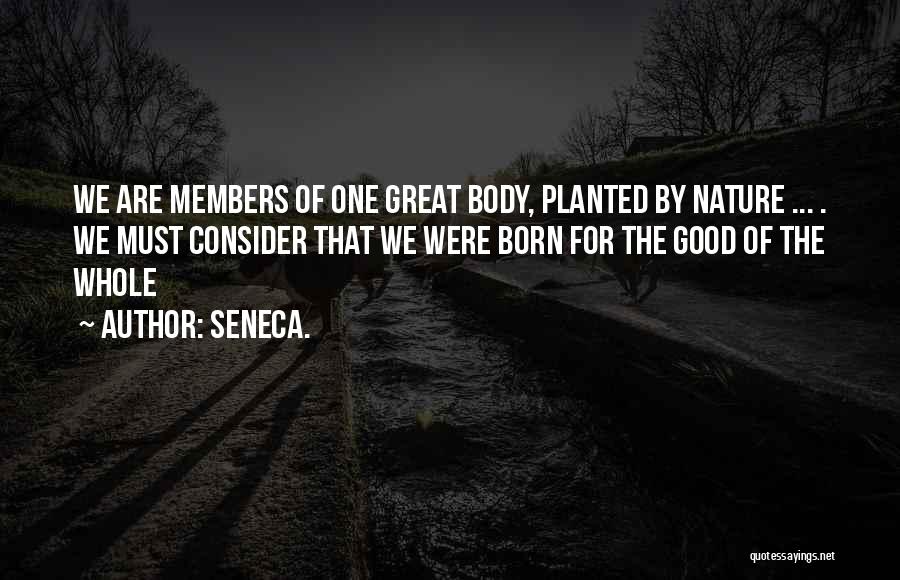 Body Nature Quotes By Seneca.