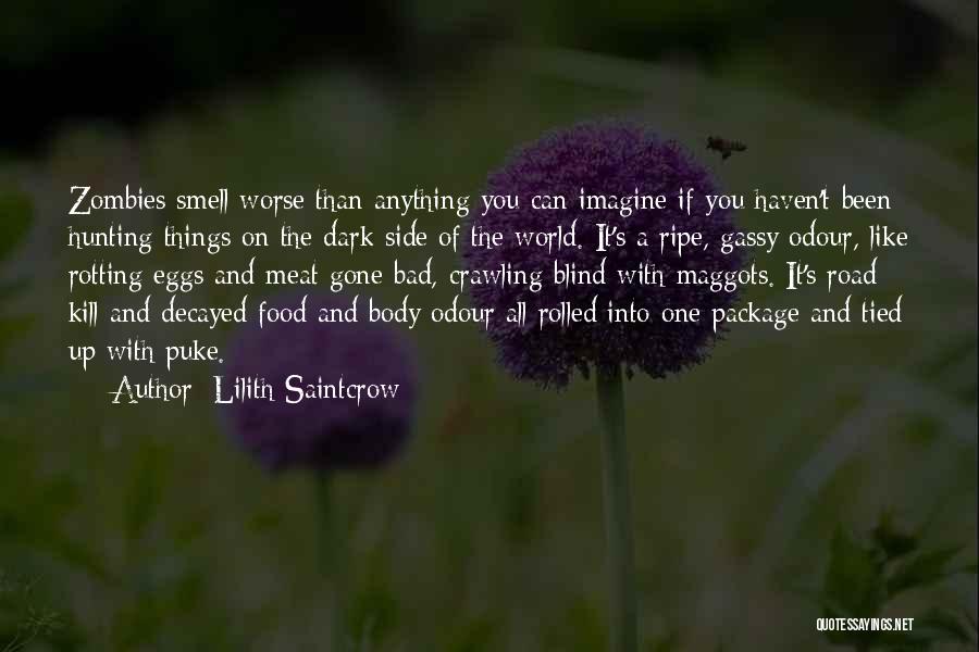 Body Odour Quotes By Lilith Saintcrow