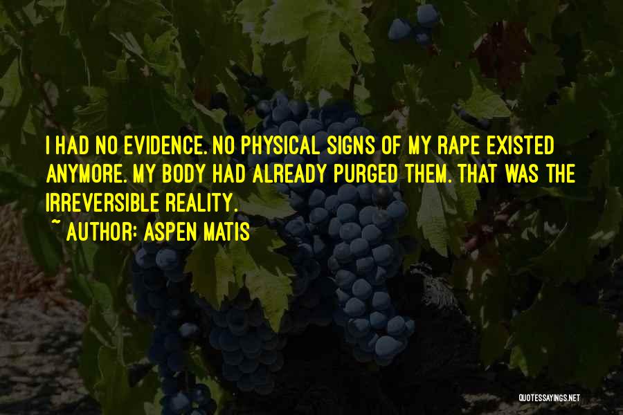Body Of Evidence Quotes By Aspen Matis