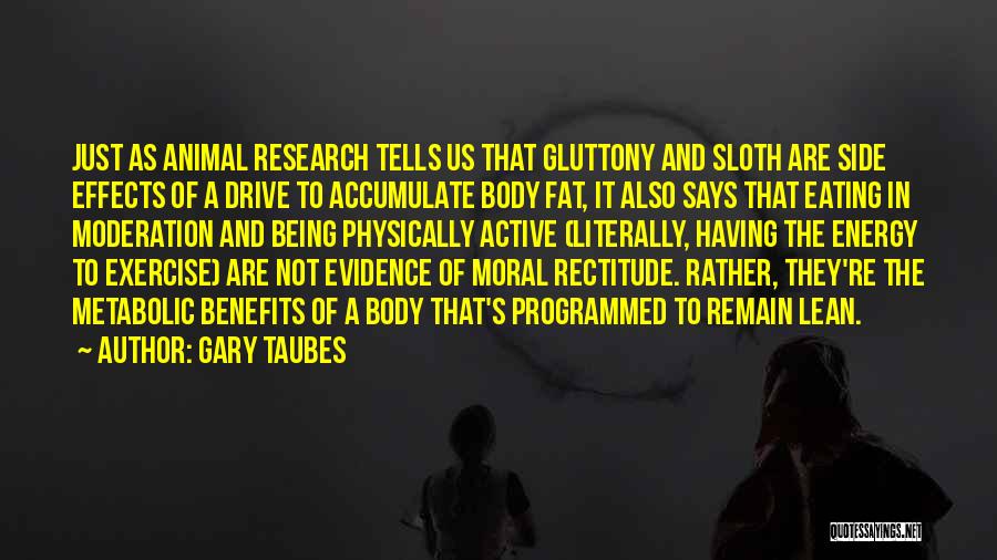 Body Of Evidence Quotes By Gary Taubes