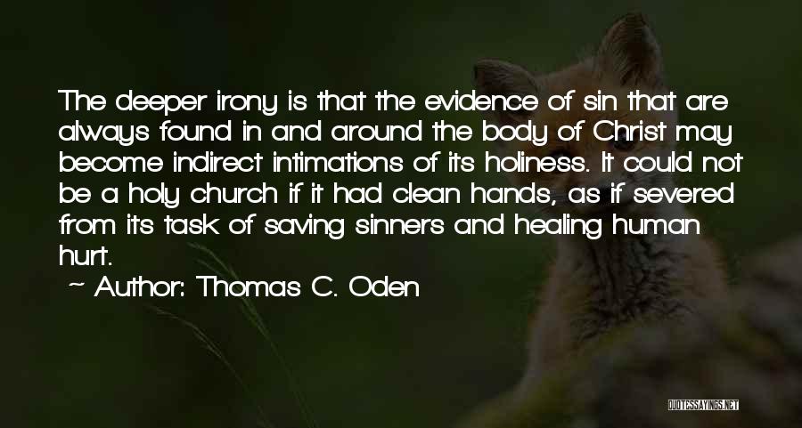 Body Of Evidence Quotes By Thomas C. Oden