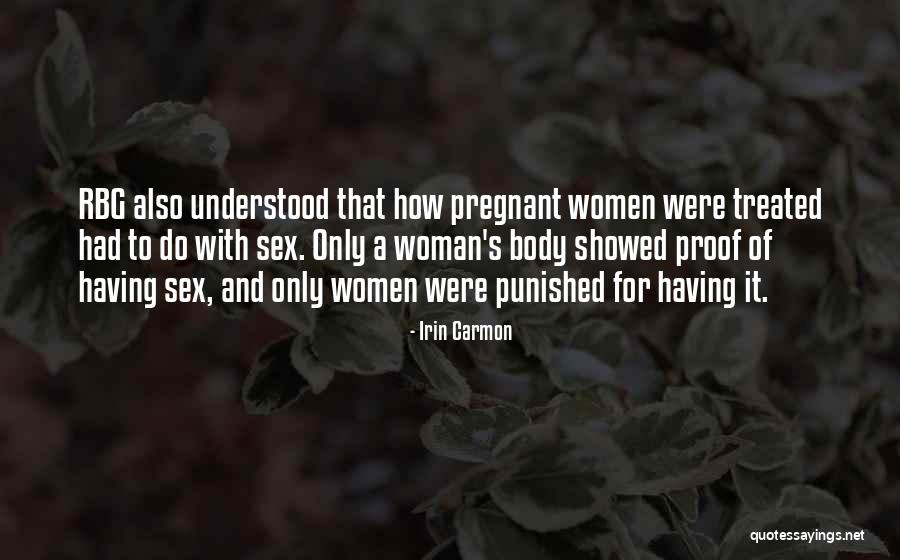 Body Of Proof Quotes By Irin Carmon Body Of Proof Quotes By Irin Carmon