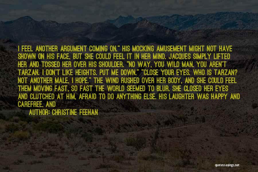 Body Over Mind Quotes By Christine Feehan