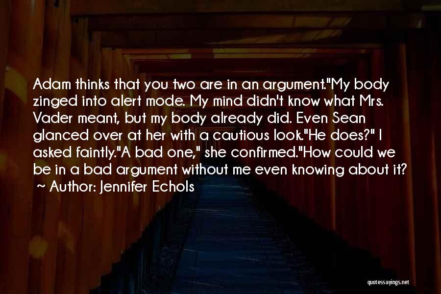 Body Over Mind Quotes By Jennifer Echols