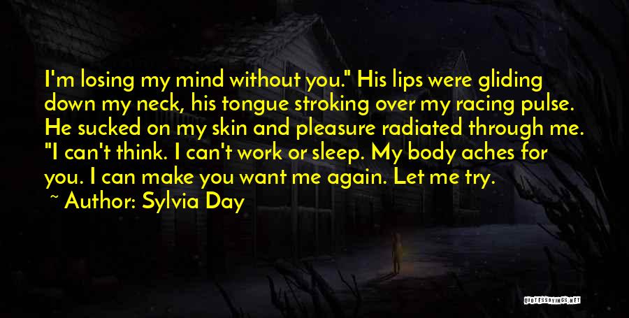 Body Over Mind Quotes By Sylvia Day