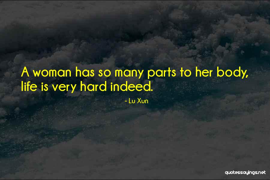 Body Parts Quotes By Lu Xun