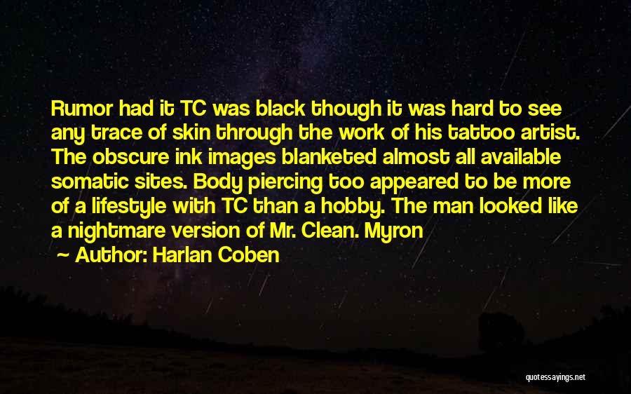 Body Piercing And Tattoo Quotes By Harlan Coben