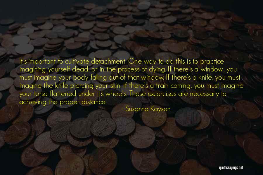 Body Piercing Quotes By Susanna Kaysen